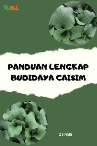 Panduan Lengkap Budidaya Caisim